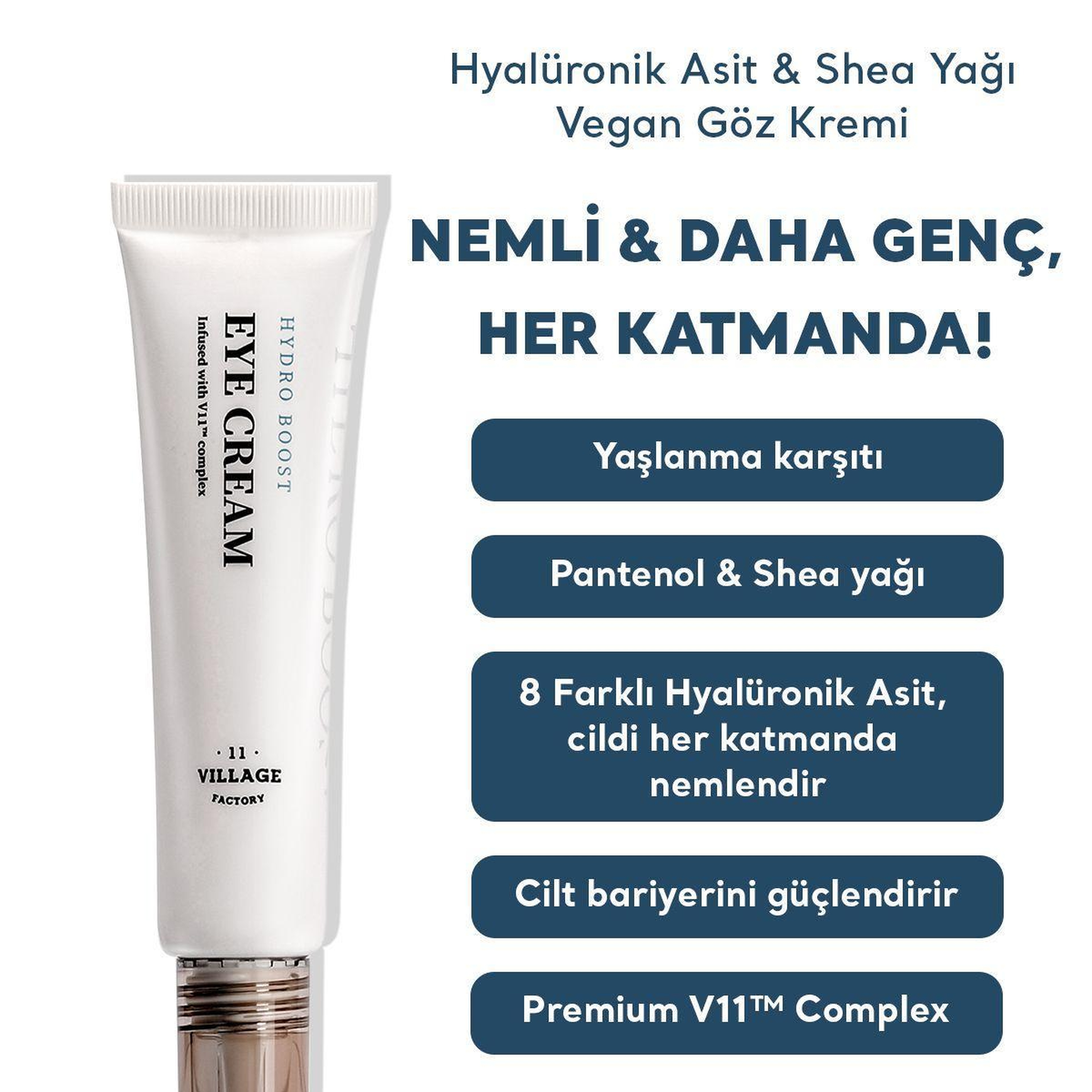 Village 11 Factory Hydro Boost Eye Cream 25ml - Nemlendirici Yaşlanma Karşıtı Vegan Hyalüronik Asit Göz Kremi