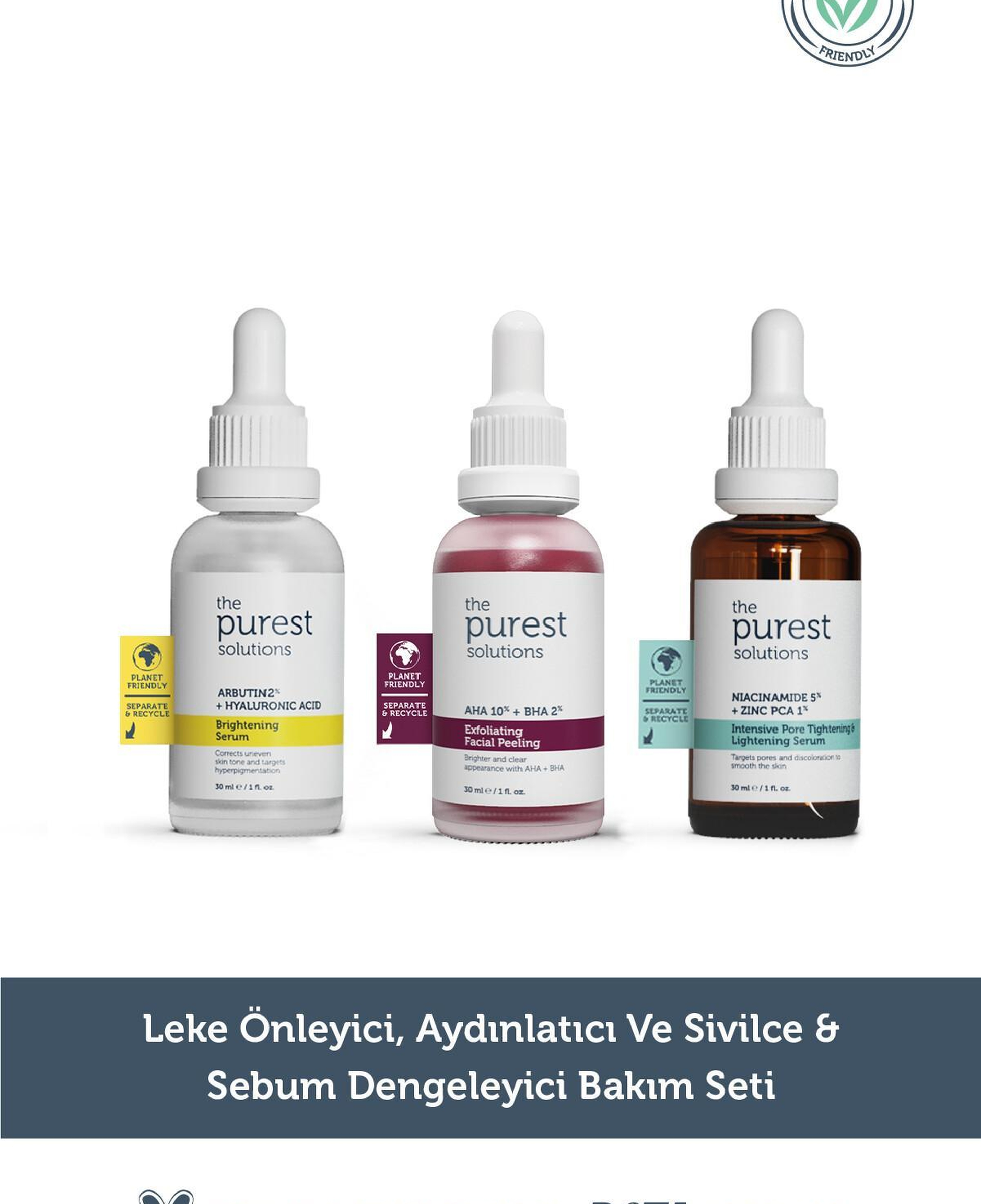 The Purest Solutions Leke Önlemeye Yardımcı ve Sivilce Sebum Dengelemeyi Hedefleyen Bakım Seti 30 ml + 30 ml + 30 ml